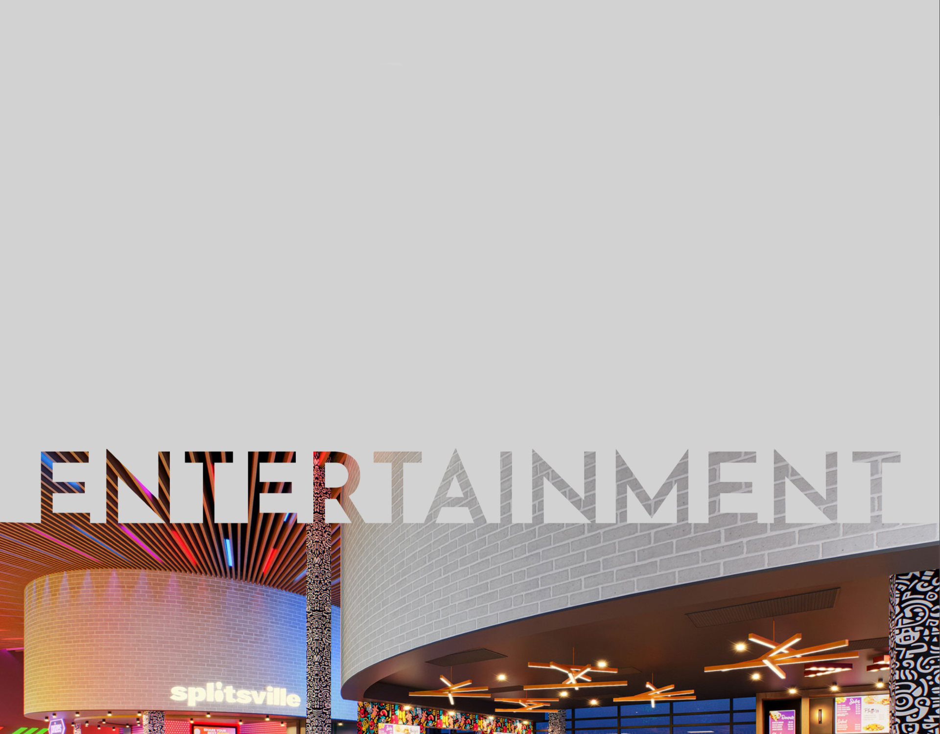 The word “ENTERTAINMENT” spans the top of the image, overlaid on a modern entertainment venue interior with curved walls, decorative lighting, and warm illuminated architectural details below.